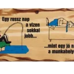 FATÁBLA EGY ROSSZ NAP A VIZEN Beperkt Aanbod