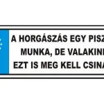 TRÉFA RENDSZÁM HORGÁSZÁS EGY PISZKOS MUNKA Speciale Aanbieding
