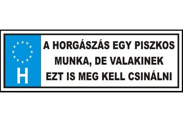 TRÉFA RENDSZÁM HORGÁSZÁS EGY PISZKOS MUNKA Speciale Aanbieding
