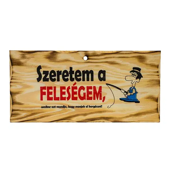 FATÁBLA SZERETEM A FELESÉGEM, AMIKOR AZT MONDJA, HOGY.. Laatste Versie